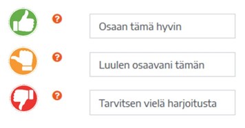 Kuvakaappaus Moodlen pikapalaute-työkalusta. Palautevaihtoehdot ovat: osaan tämän hyvin, luulen osaavani tämän ja tarvitsen vielä harjoitusta.